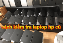 cách kiểm tra laptop hp cũ