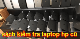 cách kiểm tra laptop hp cũ