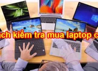 cách kiểm tra mua laptop cũ
