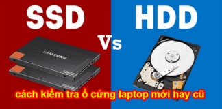 cách kiểm tra ổ cứng laptop mới hay cũ