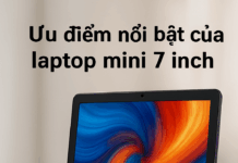 Laptop Mini 7 Inch – Xu Hướng Công Nghệ Gọn Nhẹ Dành Cho Người Dùng Hiện Đại