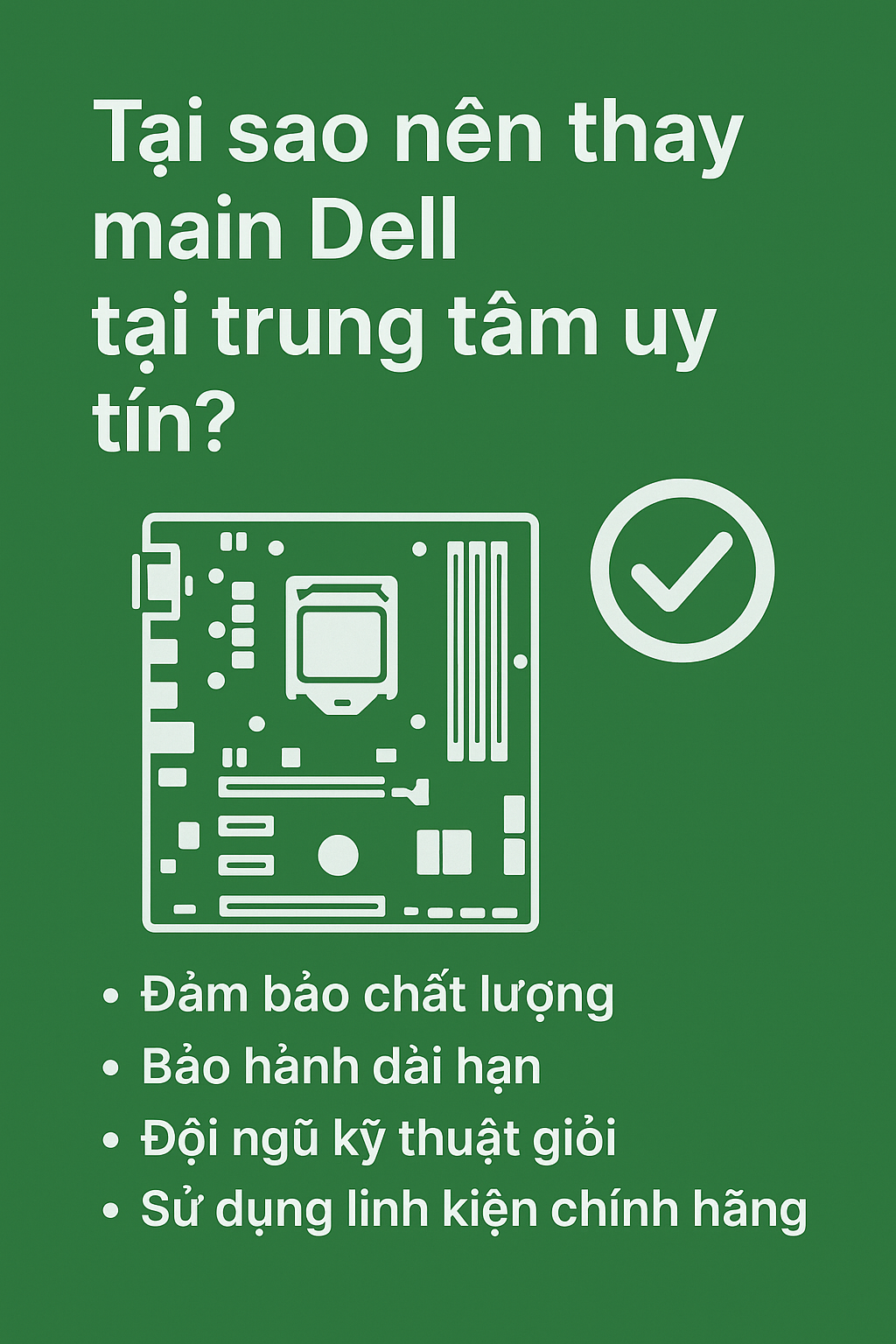 Thay main laptop Dell giá bao nhiêu? Giải đáp chuẩn xác & đầy đủ theo AIDA