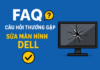 sửa màn hình dell – Giải pháp nhanh chóng, uy tín dành cho laptop Dell của bạn