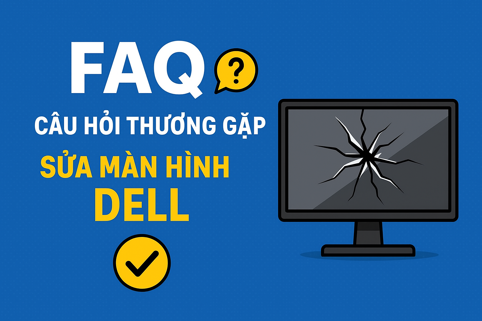 FAQ – Câu hỏi thường gặp