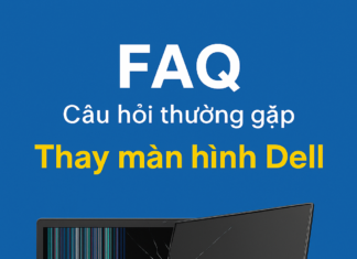 Thay màn hình Dell – Giải pháp nhanh, chuẩn xác khi laptop gặp lỗi hiển thị